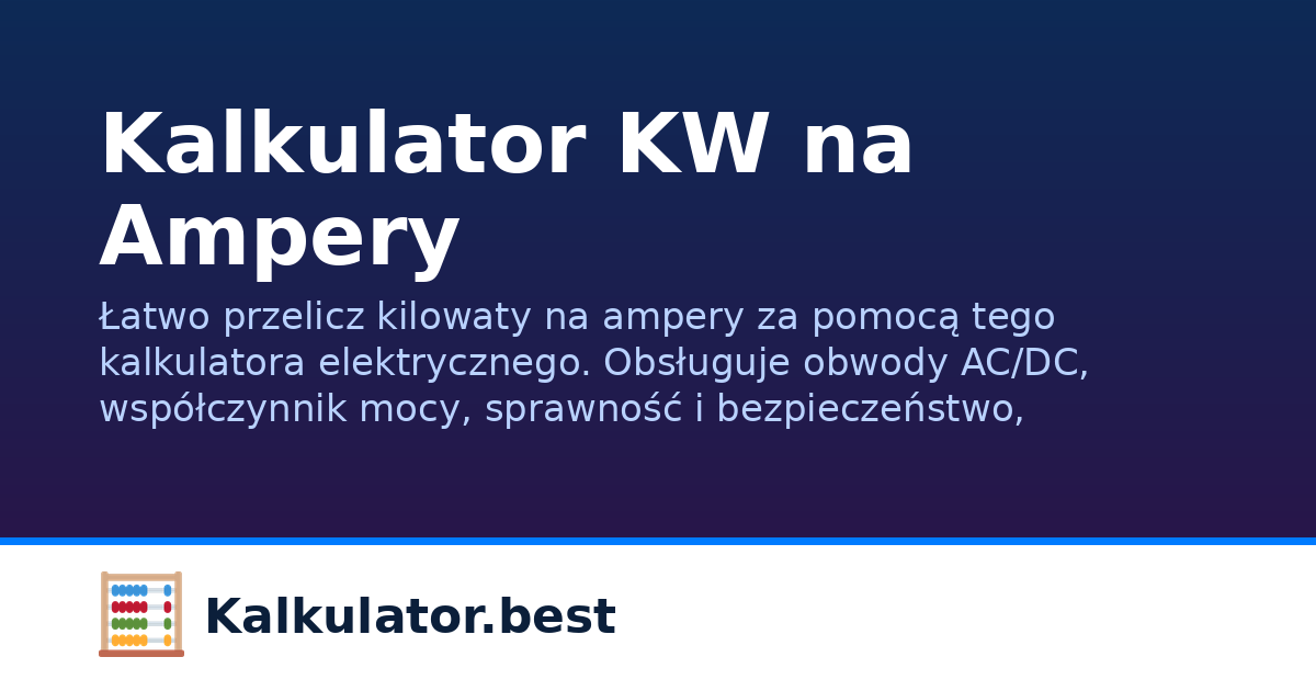Kalkulator KW na Ampery | Kalkulator.best